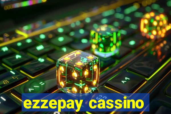 ezzepay cassino